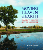 Moving Heaven & Earth-Capability Brown's Gift of Landscape