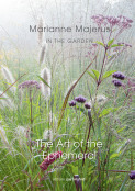 In the Garden - The Art of the Ephemeral